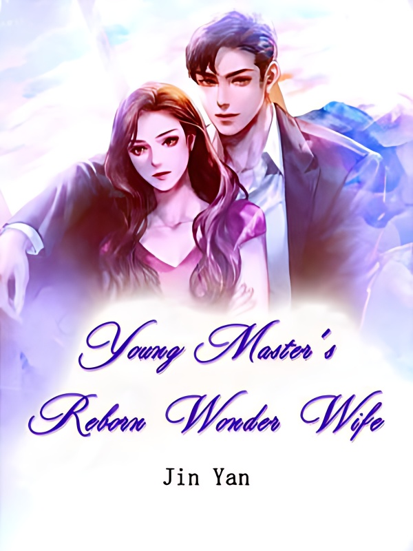 Young Master's Reborn Wonder Wife cover - Read free novel on NovelFlow