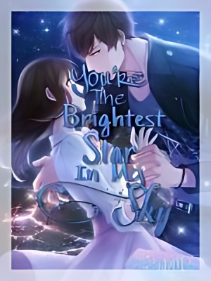 You're The Brightest Star In My Sky - Free online novel on NovelFlow You're The Brightest Star In My Sky cover - Read free novel on NovelFlow