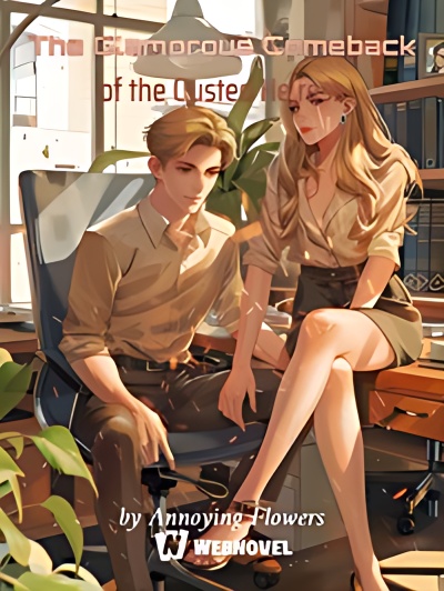 The Glamorous Comeback of the Ousted Heiress - Free online novel on NovelFlow The Glamorous Comeback of the Ousted Heiress cover - Read free novel on NovelFlow