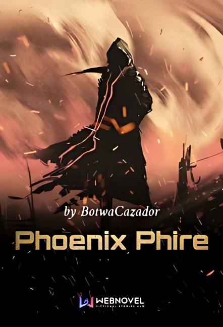 Phoenix Phire - Free online novel on NovelFlow Phoenix Phire cover - Read free novel on NovelFlow
