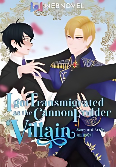 I Transmigrated as the Cannon Fodder Villain - Free online novel on NovelFlow I Transmigrated as the Cannon Fodder Villain cover - Read free novel on NovelFlow
