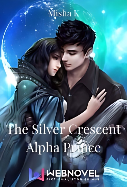The Silver Crescent Alpha Prince - Free online novel on NovelFlow The Silver Crescent Alpha Prince cover - Read free novel on NovelFlow