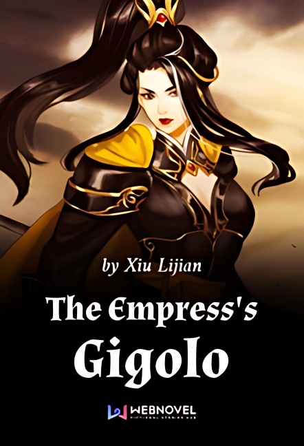 The Empress's Gigolo - Free online novel on NovelFlow The Empress's Gigolo cover - Read free novel on NovelFlow