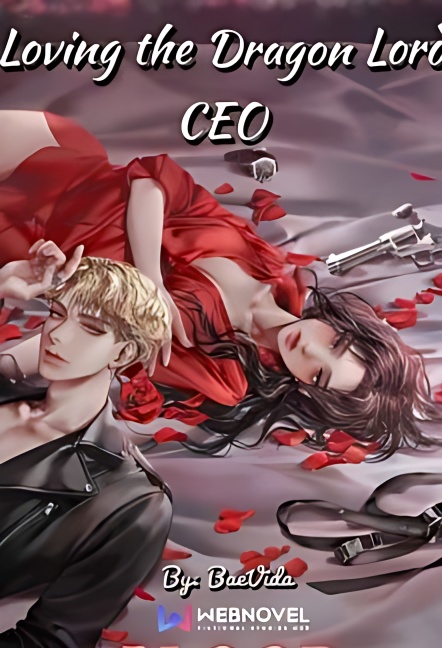 Loving The Dragon Lord CEO - Free online novel on NovelFlow Loving The Dragon Lord CEO cover - Read free novel on NovelFlow