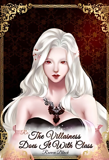 Re: The Villainess Does It With Class - Free online novel on NovelFlow Re: The Villainess Does It With Class cover - Read free novel on NovelFlow