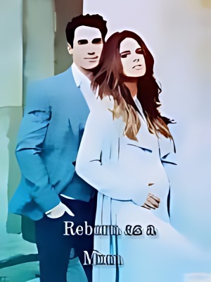 Reborn as a Mom - Free online novel on NovelFlow Reborn as a Mom cover - Read free novel on NovelFlow