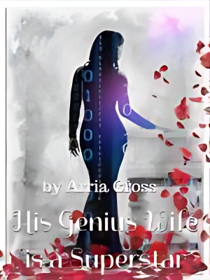 His Genius Wife is a Superstar - Free online novel on NovelFlow His Genius Wife is a Superstar cover - Read free novel on NovelFlow