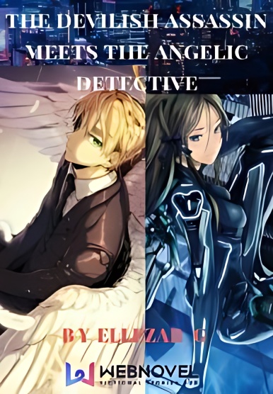 The Devilish Assassin Meets The Angelic Detective - Free online novel on NovelFlow The Devilish Assassin Meets The Angelic Detective cover - Read free novel on NovelFlow