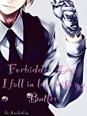 Forbidden Love: I fall in love with my Butler! - Free online novel on NovelFlow Forbidden Love: I fall in love with my Butler! cover - Read free novel on NovelFlow