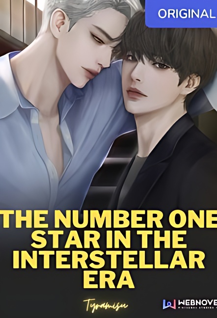 The Number One Star in the Interstellar Era - Free online novel on NovelFlow The Number One Star in the Interstellar Era cover - Read free novel on NovelFlow