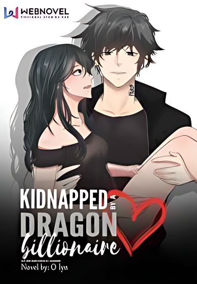 Kidnapped by a Dragon Billionaire - Free online novel on NovelFlow Kidnapped by a Dragon Billionaire cover - Read free novel on NovelFlow