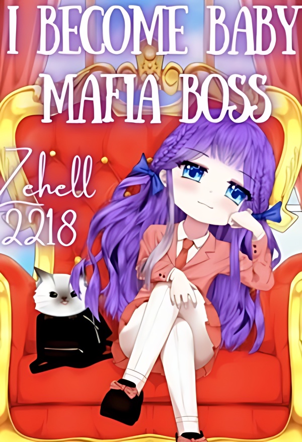 I Become Baby Mafia Boss - Free online novel on NovelFlow I Become Baby Mafia Boss cover - Read free novel on NovelFlow