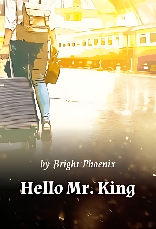 Hello Mr. King - Free online novel on NovelFlow Hello Mr. King cover - Read free novel on NovelFlow