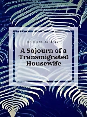 A Sojourn of a Transmigrated Housewife cover