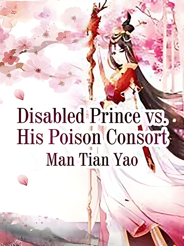 Disabled Prince vs. His Poison Consort - Free online novel on NovelFlow Disabled Prince vs. His Poison Consort cover - Read free novel on NovelFlow