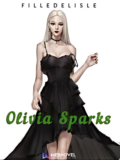 Olivia Sparks - Free online novel on NovelFlow Olivia Sparks cover - Read free novel on NovelFlow