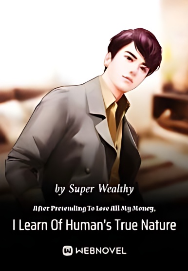After Pretending To Lose All My Money, I Learn Of Human s True Nature cover