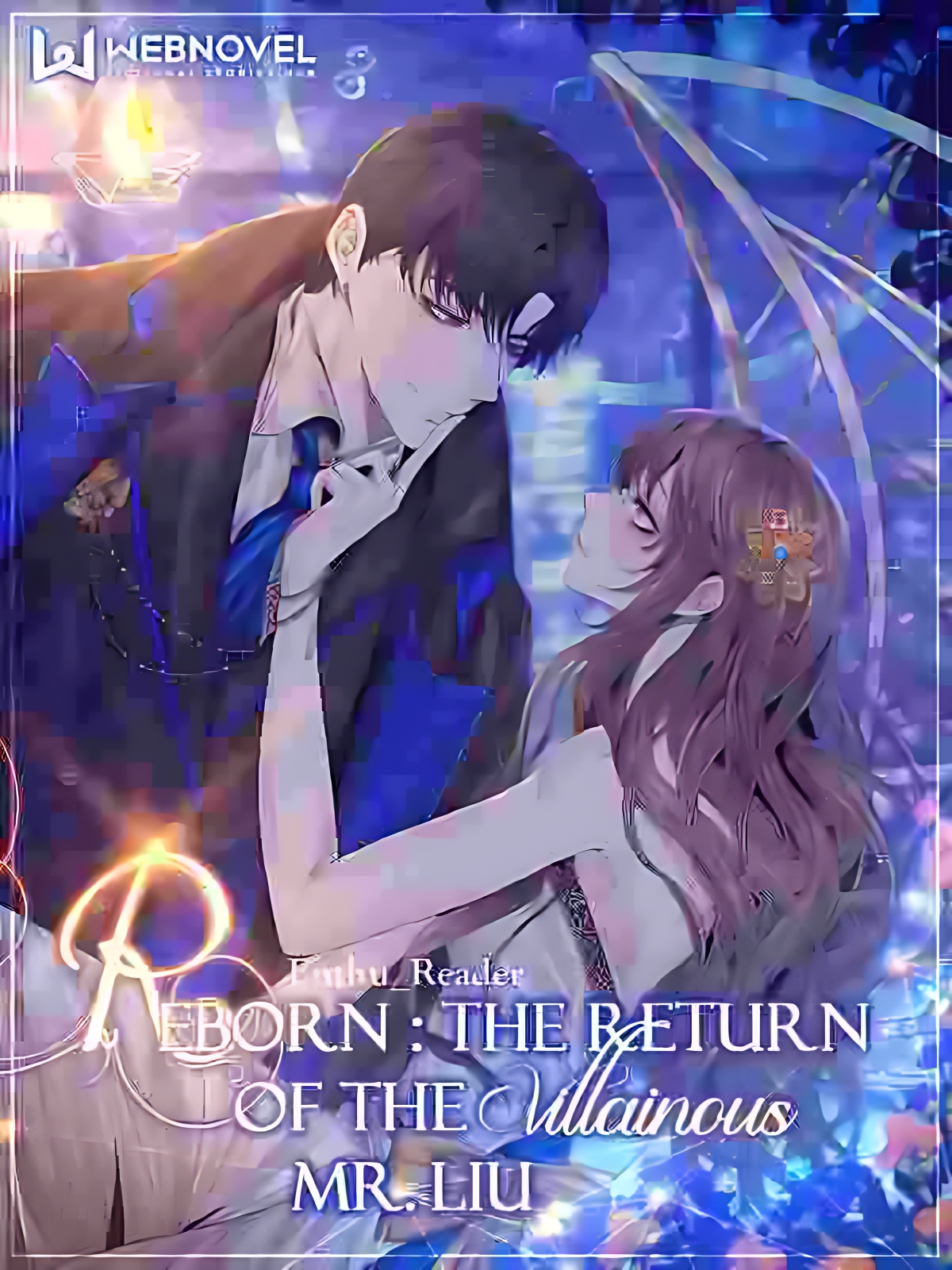 Reborn: The Return of the Villainous Mr. Liu - Free online novel on NovelFlow Reborn: The Return of the Villainous Mr. Liu cover - Read free novel on NovelFlow