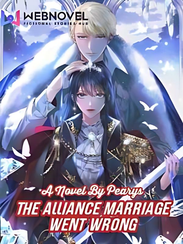The Alliance Marriage Went Wrong - Free online novel on NovelFlow The Alliance Marriage Went Wrong cover - Read free novel on NovelFlow