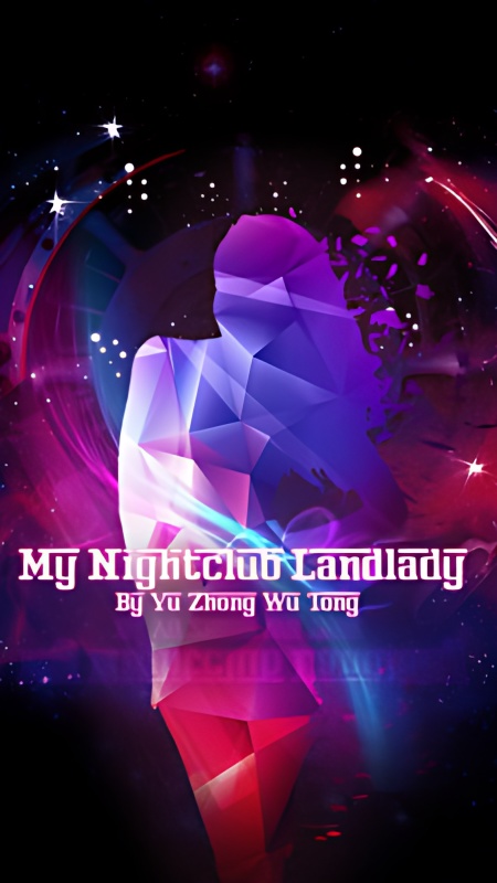 My Nightclub Landlady - Free online novel on NovelFlow My Nightclub Landlady cover - Read free novel on NovelFlow
