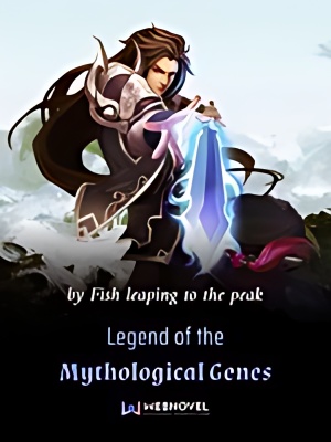 Legend of the Mythological Genes cover - Read free novel on NovelFlow