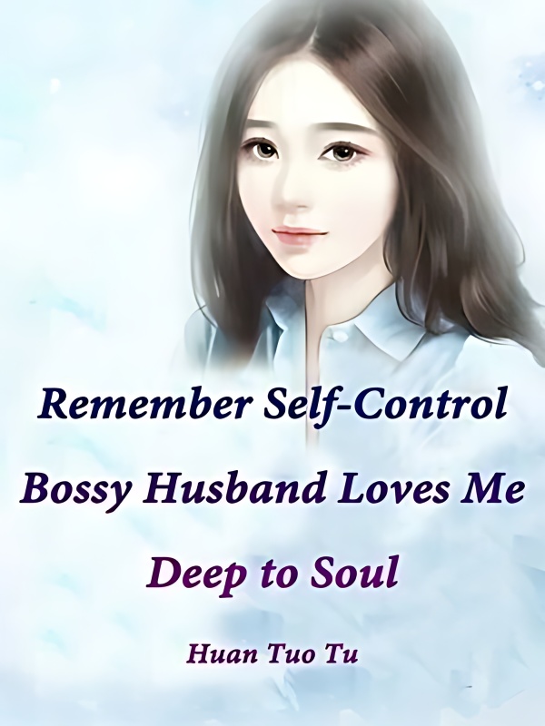 Remember Self-Control: Bossy Husband Loves Me Deep to Soul cover
