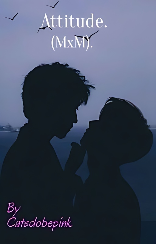 Attitude. (MxM) - Free online novel on NovelFlow Attitude. (MxM) cover - Read free novel on NovelFlow