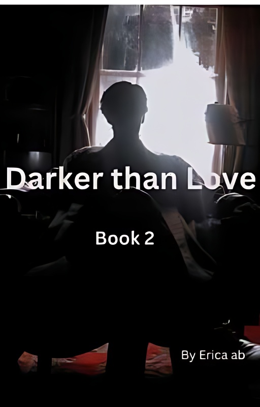 Darker than Love- Book 2 - Free online novel on NovelFlow Darker than Love- Book 2 cover - Read free novel on NovelFlow
