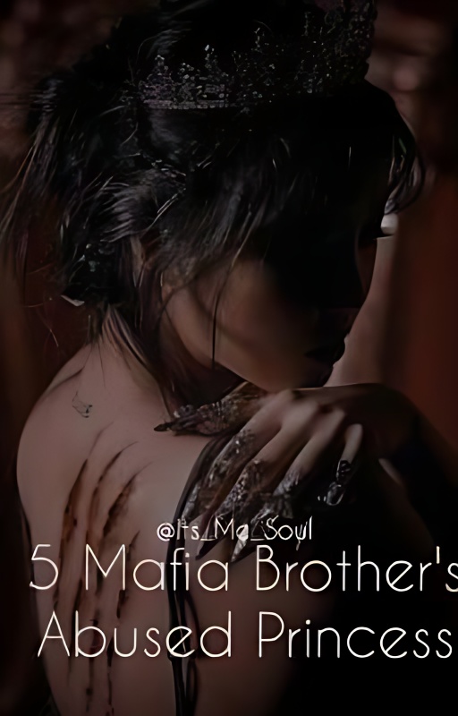 5 Mafia Brother's Abused Princess cover - Read free novel on NovelFlow
