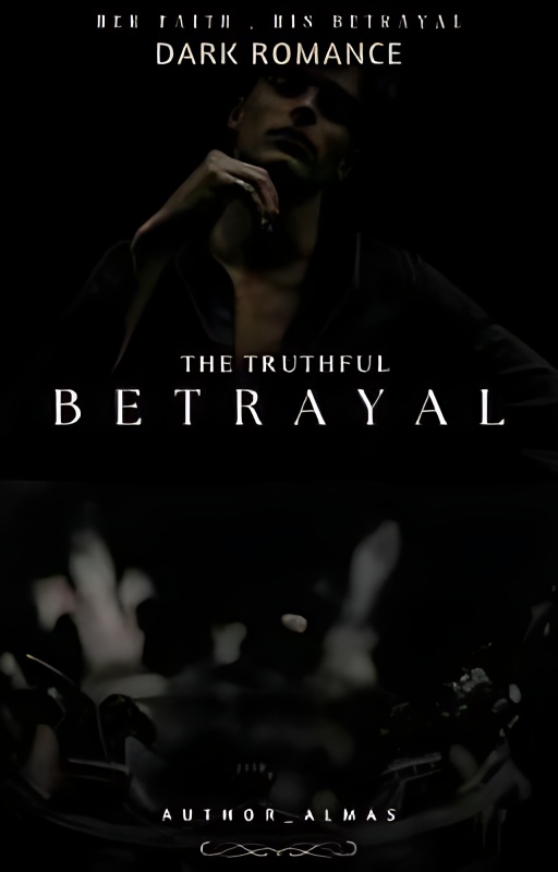 The Truthful Betrayal : Dark ROMANCE |18+| - Free online novel on NovelFlow The Truthful Betrayal : Dark ROMANCE |18+| cover - Read free novel on NovelFlow