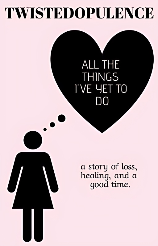 All The Things I've Yet to Do - Free online novel on NovelFlow All The Things I've Yet to Do cover - Read free novel on NovelFlow