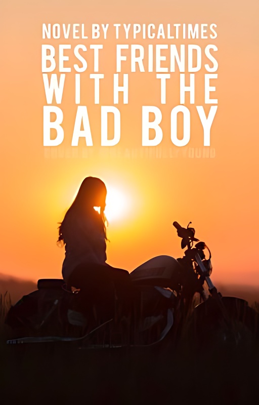 Best Friends With The Bad Boy ✓ - Free online novel on NovelFlow Best Friends With The Bad Boy ✓ cover - Read free novel on NovelFlow