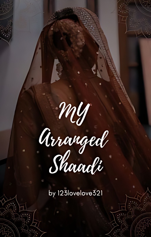 My Arranged Shaadi (Complete) - Free online novel on NovelFlow My Arranged Shaadi (Complete) cover - Read free novel on NovelFlow