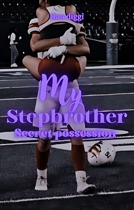 My Stepbrother secret-possession - Free online novel on NovelFlow My Stepbrother secret-possession cover - Read free novel on NovelFlow