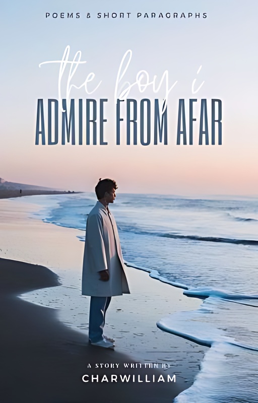 The Boy I Admire From Afar [#JaaneDeMujhe #IndianAuthor] cover - Read free novel on NovelFlow