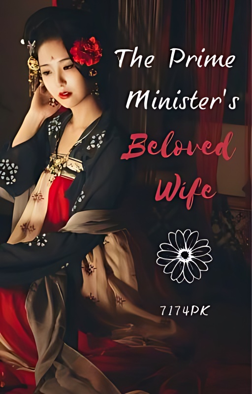 The Prime Minister's Beloved Wife - Free online novel on NovelFlow The Prime Minister's Beloved Wife cover - Read free novel on NovelFlow