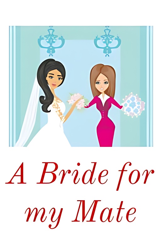 A Bride for my Mate - Free online novel on NovelFlow A Bride for my Mate cover - Read free novel on NovelFlow