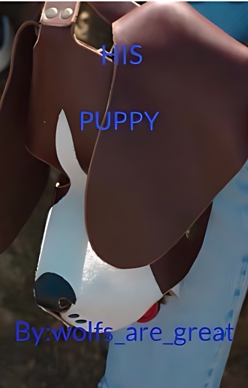 His puppy (ManXBoy) - Free online novel on NovelFlow His puppy (ManXBoy) cover - Read free novel on NovelFlow