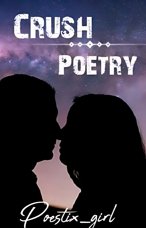 Crush Poetry - Free online novel on NovelFlow Crush Poetry cover - Read free novel on NovelFlow