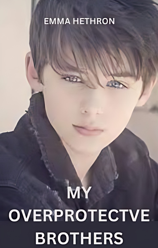 My Overprotective Brothers - Free online novel on NovelFlow My Overprotective Brothers cover - Read free novel on NovelFlow