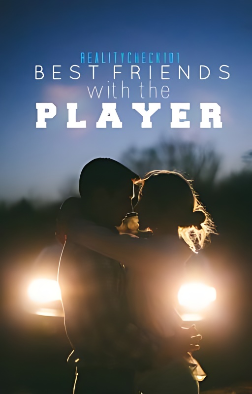 Best Friends with the Player - Free online novel on NovelFlow Best Friends with the Player cover - Read free novel on NovelFlow
