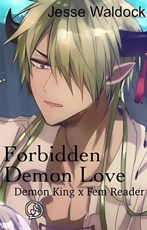 Forbidden Demon Love (Demon King x Fem Reader) cover