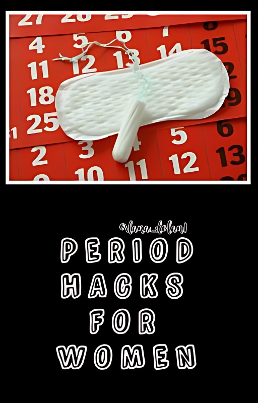 Period Hacks For Women cover