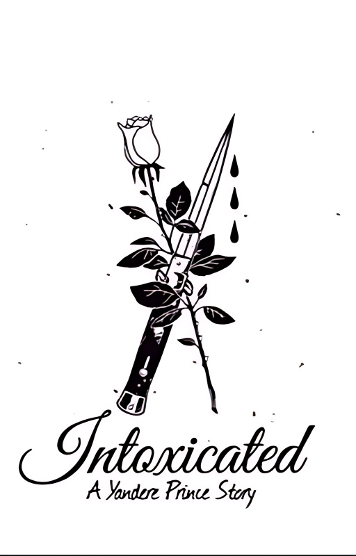 Intoxicated (Yandere Prince X Reader) cover