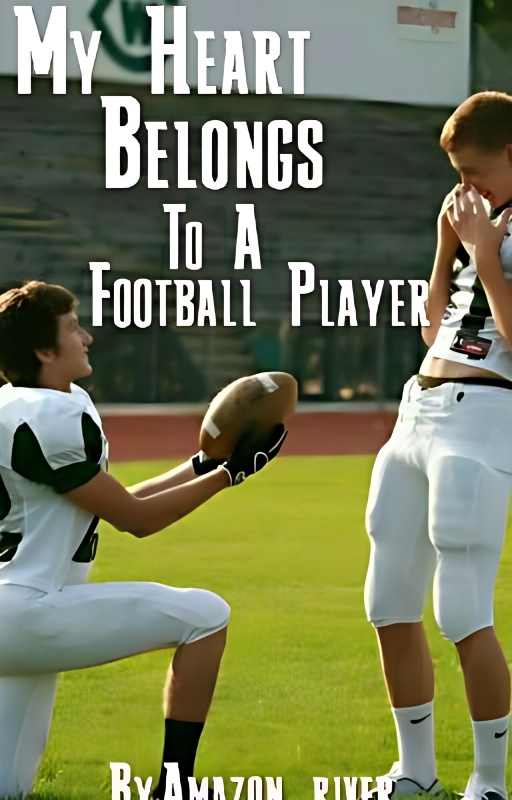 My Heart Belongs To A Football Player (boyxboy) - Free online novel on NovelFlow My Heart Belongs To A Football Player (boyxboy) cover - Read free novel on NovelFlow