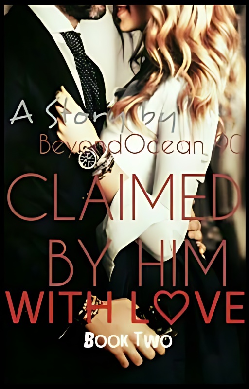 Claimed By Him With Love - Free online novel on NovelFlow Claimed By Him With Love cover - Read free novel on NovelFlow