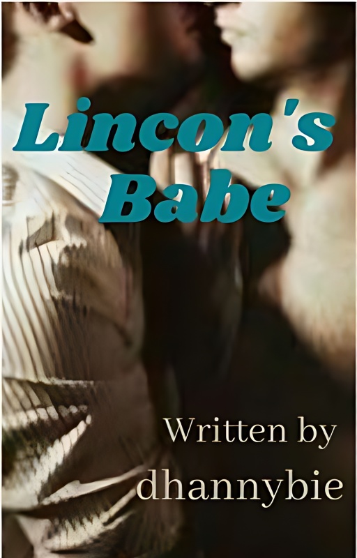 Lincon's Babe - Free online novel on NovelFlow Lincon's Babe cover - Read free novel on NovelFlow