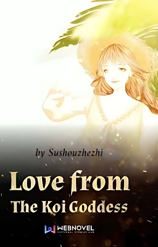 Love From The Koi Goddess - Free online novel on NovelFlow Love From The Koi Goddess cover - Read free novel on NovelFlow