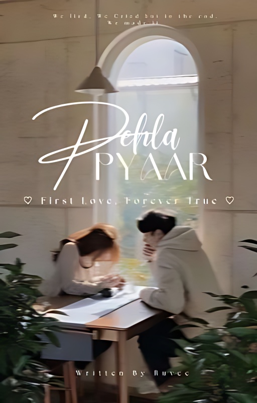 Pehla Pyaar: Fɪʀsᴛ Lᴏᴠᴇ, Fᴏʀᴇᴠᴇʀ Tʀᴜᴇ - Free online novel on NovelFlow Pehla Pyaar: Fɪʀsᴛ Lᴏᴠᴇ, Fᴏʀᴇᴠᴇʀ Tʀᴜᴇ cover - Read free novel on NovelFlow