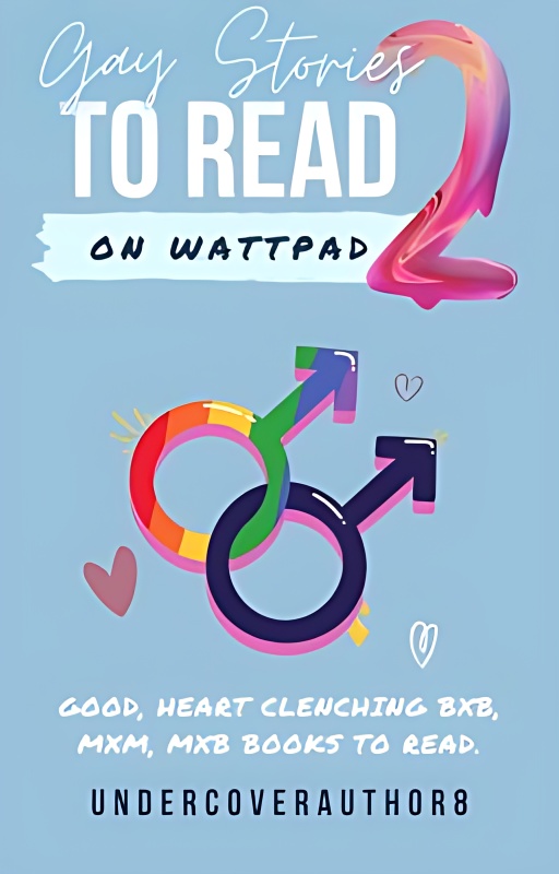 Gay Stories to Read on Wattpad 2 ✔️ - Free online novel on NovelFlow Gay Stories to Read on Wattpad 2 ✔️ cover - Read free novel on NovelFlow